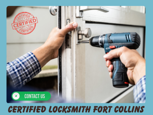 Certified Locksmith Fort Collins